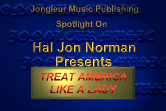 Spotlight ON Hal Jon Norman-TREAT AMERICA LIKE A LADY