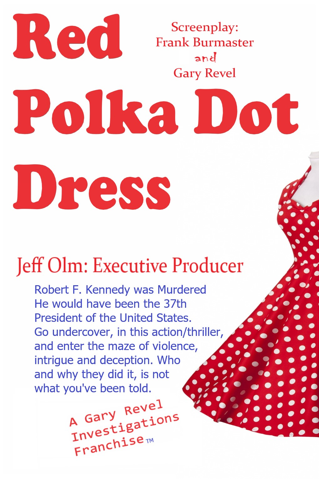 Red Polka Dot Dress promo RFK Assassination promo